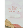 This Persistent Gravity