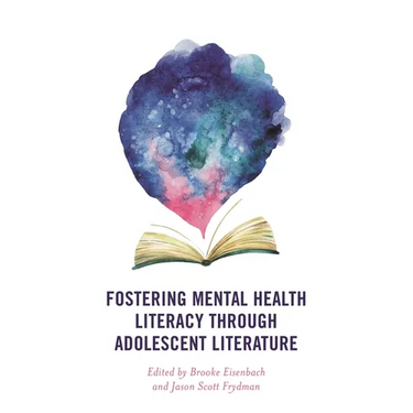 Fostering Mental Health Literacy Through Adolescent Literature