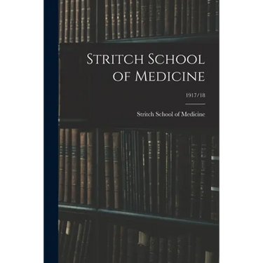Stritch School of Medicine; 1917/18