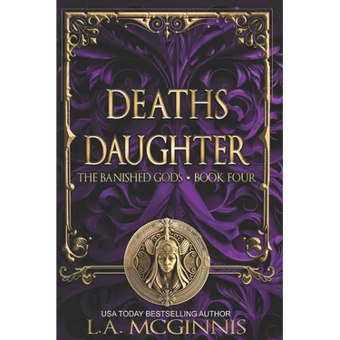 Death's Daughter: The Banished Gods: Book Four