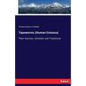 Tapeworms (Human Entozoa): Their Sources, Varieties and Treatment