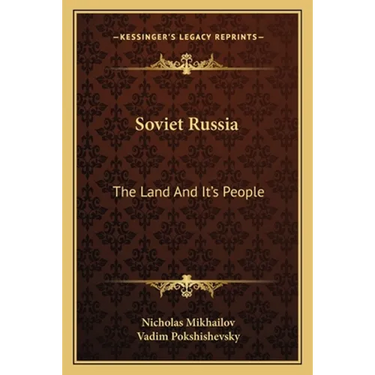 Soviet Russia: The Land And It's People