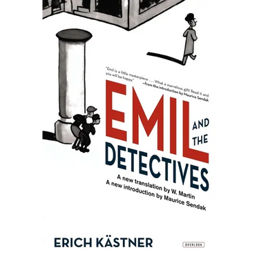 Emil and the Detectives: The Classic Novel with an Introduction by Maurice Sendak