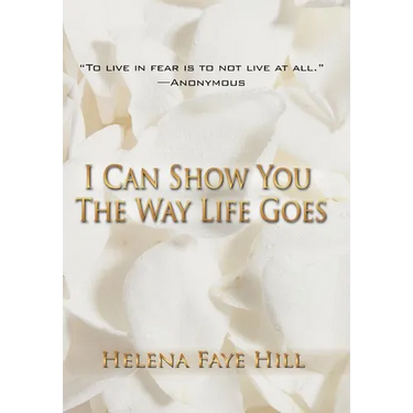 I Can Show You the Way Life Goes