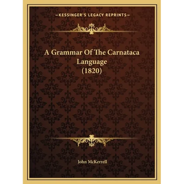 A Grammar Of The Carnataca Language (1820)