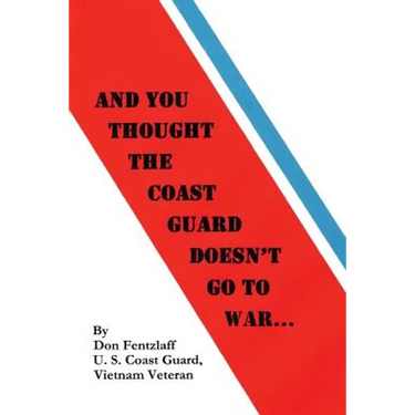 And You Thought The Coast Guard Doesn't Go To War...