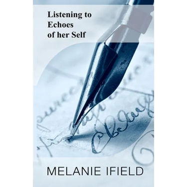 Listening to Echoes of her Self