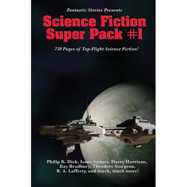 Fantastic Stories Presents the Science Fiction Super Pack #1: A Positronic Book
