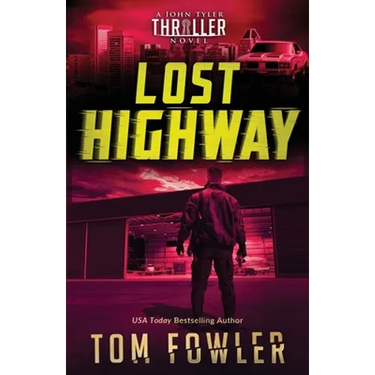 Lost Highway: A John Tyler Thriller