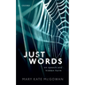 Just Words: On Speech and Hidden Harm