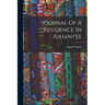 Journal Of A Residence In Ashantee