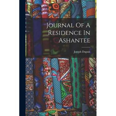 Journal Of A Residence In Ashantee