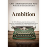 Ambition: CWC Collaborative Novel