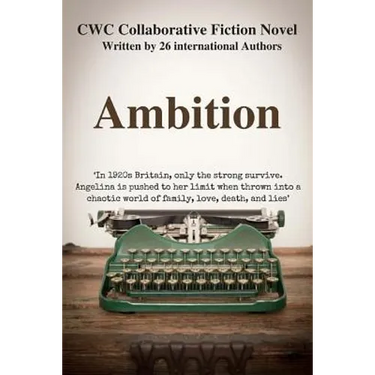 Ambition: CWC Collaborative Novel
