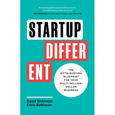 Startup Different: The Myth-Busting Blueprint for Your Multi-Million-Dollar Business