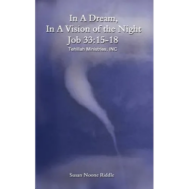In A Dream, In A Vision of the Night: Job 33:15-18