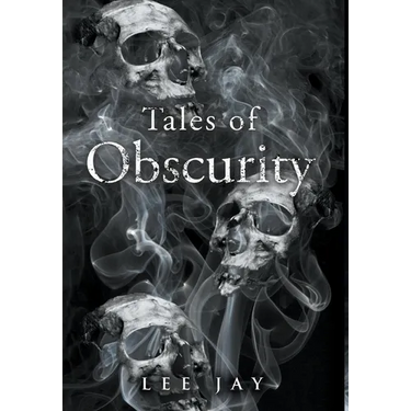 Tales of Obscurity