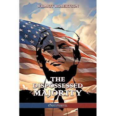 The Dispossessed Majority: New Edition