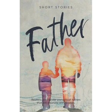 Father: Short Stories