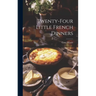 Twenty-Four Little French Dinners