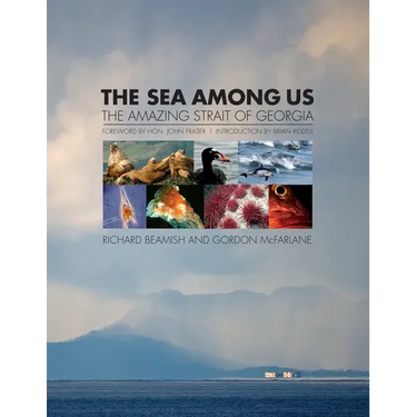 The Sea Among Us: The Amazing Strait of Georgia