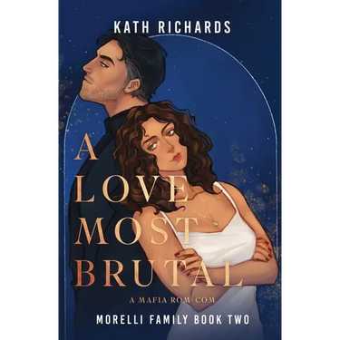 A Love Most Brutal: A Mafia Rom-Com