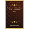 The History Of Bimetallism In The United States (1885)