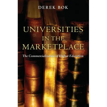 Universities in the Marketplace: The Commercialization of Higher Education