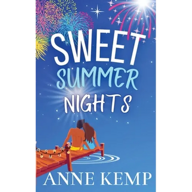 Sweet Summer Nights: A friends to lovers sweet romantic comedy