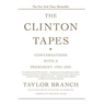 The Clinton Tapes: Conversations with a President, 1993-2001