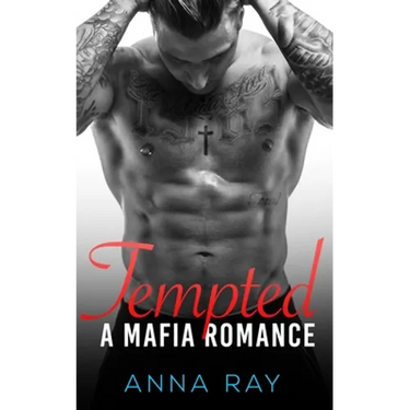 Tempted: An Enemies-to-Lovers Mafia Romance