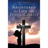 Registered for Life with Jesus Christ