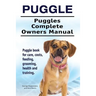 Puggle. Puggles Complete Owners Manual. Puggle book for care, costs, feeding, grooming, health and training.