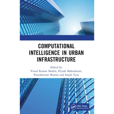 Computational Intelligence in Urban Infrastructure