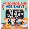 Word Problems are Easy! Math Books for 1st Graders Children's Math Books