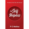 The Self - Helpless: Pandemic and the Life Eternal