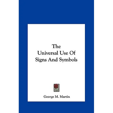 The Universal Use Of Signs And Symbols
