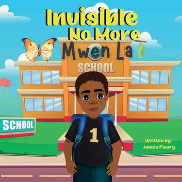 Invisible No More Mwen La