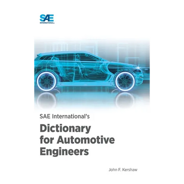 SAE International's Dictionary for Automotive Engineers