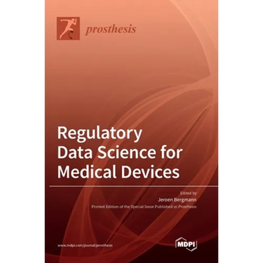 Regulatory Data Science for Medical Devices