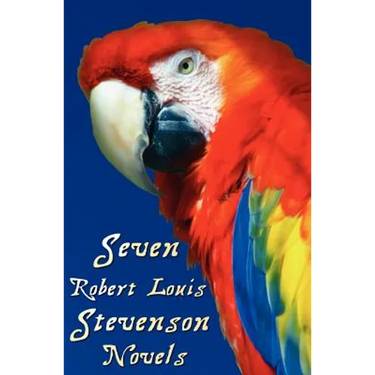 Seven Robert Louis Stevenson Novels, Complete and Unabridged: Treasure Island, Prince Otto, the Strange Case of Dr Jekyll and MR Hyde, Kidnapped, the