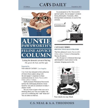 Auntie Pawsworth's Feline Advice Column: Letting the domestic cat out of the bag -- the good, the bad, and the ugly