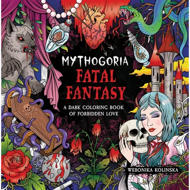 Mythogoria: Fatal Fantasy: A Dark Coloring Book of Forbidden Love