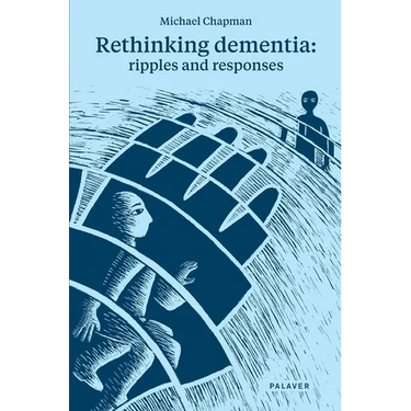 Rethinking Dementia