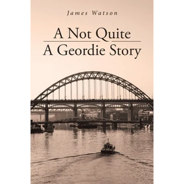A Not Quite A Geordie Story