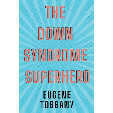 The Down Syndrome Superhero