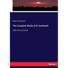 The Complete Works of R. Southwell: With Life and Death