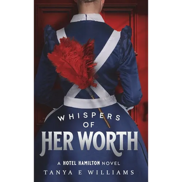 Whispers of Her Worth: A Hotel Hamilton Novel