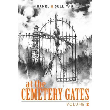 At the Cemetery Gates: Volume 2