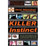 Killer Instinct: How Two Young Producers Took on Hollywood and Made the Most Controversial Film of the Decade
